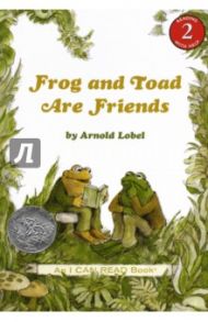 Frog and Toad Are Friends / Lobel Arnold