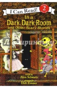 In a Dark, Dark Room & Other Scary Stories (Level 2) / Schwartz Alvin