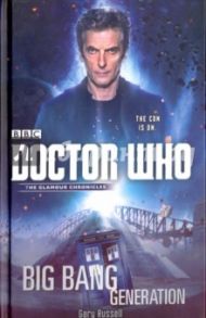 Doctor Who. Big Bang Generation / Russell Gary