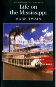 Life on the Mississippi / Twain Mark