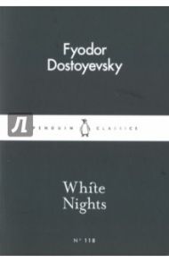 White Nights / Dostoevsky Fyodor