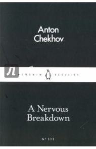 A Nervous Breakdown / Chekhov Anton