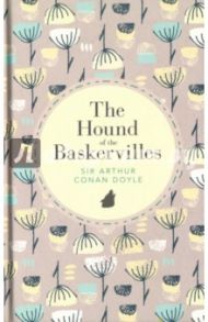 The Hound of the Baskervilles / Doyle Arthur Conan