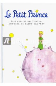 Le Petit Prince / Saint-Exupery Antoine de