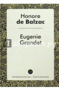 Eugenie Grandet / Balzac Honore de