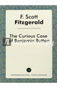 The Curious Case of Benjamin Button / Fitzgerald Francis Scott