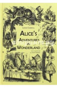 Alice's Adventures in Wonderland = Приключения Алисы в стране чудес / Кэрролл Льюис