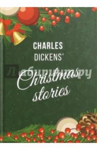 Dickens' Christmas Stories / Диккенс Чарльз