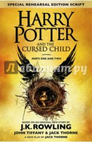 Harry Potter & the Cursed Child - Parts I & II / Rowling Joanne