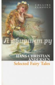 Selected Fairy Tales / Andersen Hans Christian