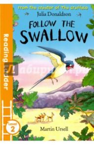 Follow the Swallow. Level 2 / Donaldson Julia