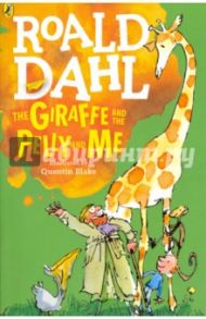 The Giraffe and the Pelly and Me / Dahl Roald