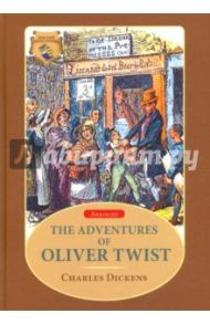 The Adventures of Oliver Twist / Dickens Charles