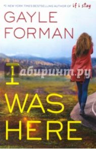 I Was Here / Forman Gayle