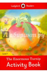 The Enormous Turnip. Activity Book. Level 1 / Morris Catrin