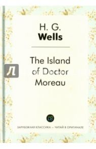 The Island of Doctor Moreau / Wells Herbert George