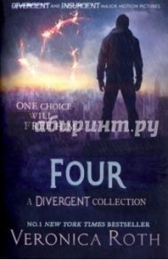 Four: A Divergent Collection / Roth Veronica