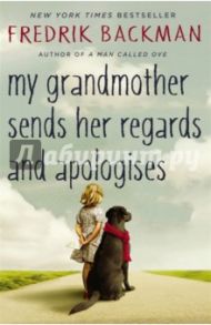 My Grandmother Sends Her Regards and Apologises / Backman Fredrik