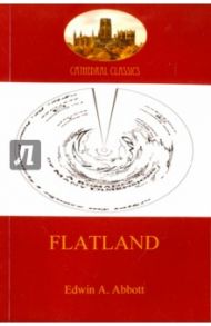 Flatland. A romance of many dimensions / Abbott Edwin A.