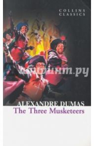 The Three Musketeers / Dumas Alexandre