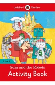 Sam and the Robots. Activity Book / Morris Catrin