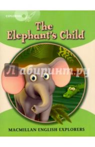 Elephant's Child. Reader / Kipling Rudyard