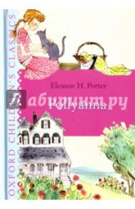 Pollyanna / Porter Eleanor H.