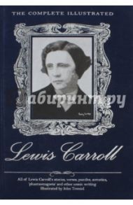 Complete Illustrated Lewis Carroll / Carroll Lewis