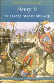 Henry V / Shakespeare William