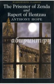 Prisoner of Zenda And Rupert of Hentzau / Hope Anthony