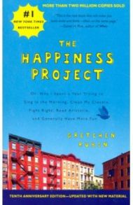 The Happiness Project / Rubin Gretchen