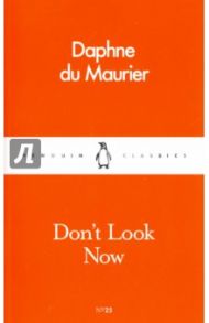 Don't Look Now / Du Maurier Daphne