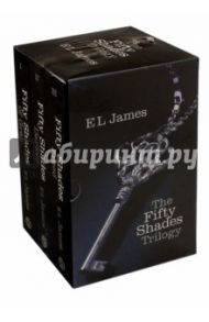 Fifty Shades Trilogy. Boxed Set / James E L