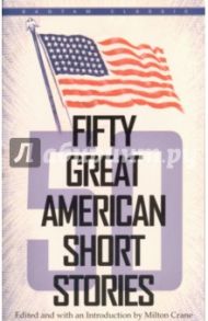 Fifty Great American Short Stories