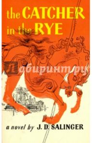 Catcher in the Rye / Salinger Jerome David