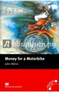 Money for a Motorbike / Milne John