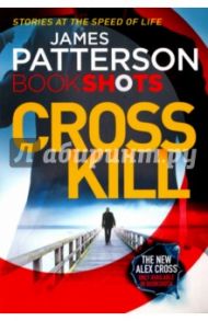 Cross Kill / Patterson James