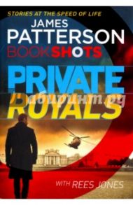 Private Royals / Patterson James, Jones Rees