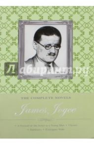 The Complete Novels of James Joyce / Joyce James