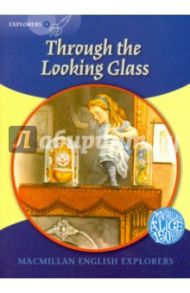 Through the Looking Glass / Carroll Lewis