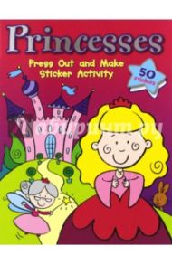 Princesses. Sticker Activity book. Press Out and Make