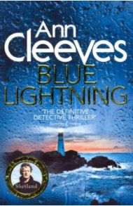 Blue Lightning (Shetland series) / Cleeves Ann