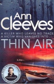 Thin Air (Shetland Series) / Cleeves Ann