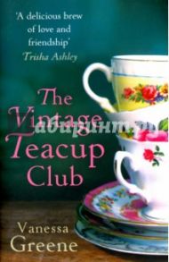 The Vintage Teacup Club / Greene Vanessa