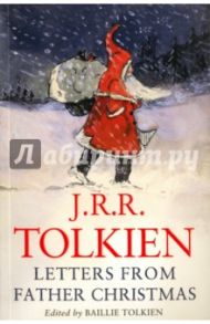 Letters from Father Christmas / Tolkien John Ronald Reuel