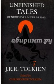 Unfinished Tales / Tolkien John Ronald Reuel