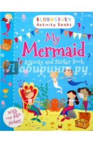 My Mermaid. Activity and Sticker Book