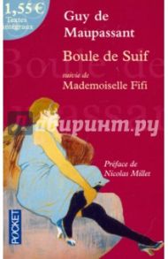 Boule de Suif suivie de Mademoiselle Fifi / Maupassant Guy de