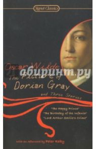 The Picture of Dorian Gray and Three Stories / Wilde Oscar