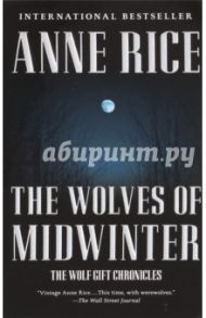 The Wolves of Midwinter / Rice Anne